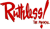 Ruthless! The Musical